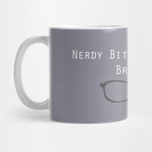 Nerdy Bitches Podcast Broseph Mug